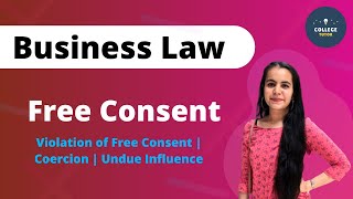 Free Consent  Violation of Free Consent  Coercion  Undue Influence  Part 1 [upl. by Lalaj]