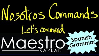 LETS or NOSOTROS commands How to form conjugate them in Spanish [upl. by Kaete327]