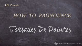 How to Pronounce Torsades De Pointes Real Life Examples [upl. by Ydennek]