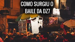 COMO SURGIU O BAILE DA DZ7 [upl. by Aruasi]