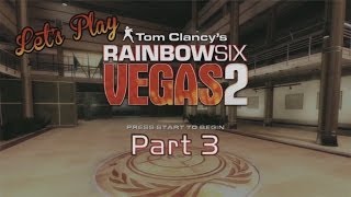 Lets Play  Rainbow Six Vegas 2 Part 3 [upl. by Crystie]