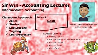 Lecture 01 Cash Intermediate Accounting [upl. by Nylloh]