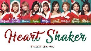 TWICE 트와이스  Heart Shaker Color Coded LyricsHanRomEng [upl. by Chien166]