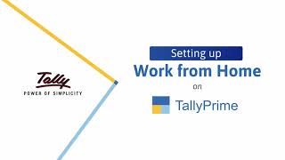 How to Set Up TallyPrime to Work from Home  TallyHelp [upl. by Lrac]