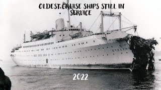 Oldest Cruise Ships Still In Service [upl. by Berhley]