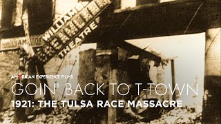 1921 The Tulsa Race Massacre  GOIN BACK TO TTOWN  American Experience  PBS [upl. by Ainig723]