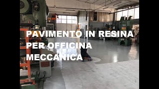 Pavimento in resina per officina Meccanica [upl. by Essirehc]