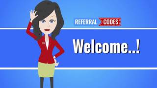 Welcome to Referral Codes [upl. by Carrelli]