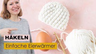 Einfache Eierwärmer häkeln 🐰 [upl. by Alhahs924]