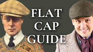 Flat Cap Guide  How To Pick A Newsboy Cap  Gentlemans Gazette [upl. by Oringas193]