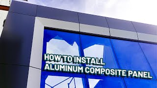 How to Install Aluminum Composite Panel [upl. by Shel]