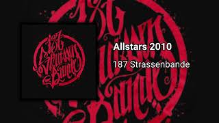 187 Strassenbande  Allstars 2010 [upl. by Seek]