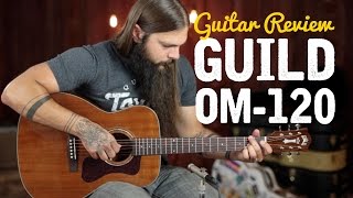 Guild OM120 ★ Guitar Review [upl. by Adaven]