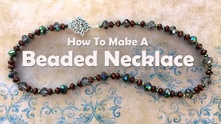 How To Bead A Necklace Bead Stringing [upl. by Docilla]