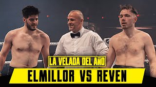 ELMILLOR VS REVEN  LA VELADA DEL AÑO [upl. by Noyerb]