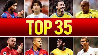 Top 35 Legendary Goals In Football History [upl. by Zednanreh]