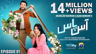 Aas Paas Episode 01  Eng Sub  Laiba Khan  Ali Ansari  2nd March 2025  HAR PAL GEO [upl. by Cummins944]