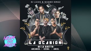 La Ocasión  De La Ghetto Arcangel Ozuna Anuel Aa Audio Explicit Lyrics [upl. by O'Conner124]