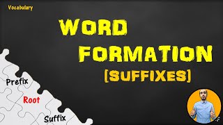 Word Formation Noun Adjective and Verb forming Suffixes [upl. by Rebbecca]