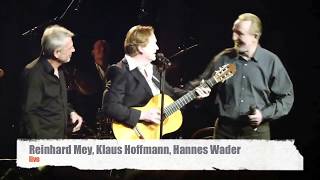 Hannes Wader Klaus Hoffmann Reinhard Mey live [upl. by Dnilasor]