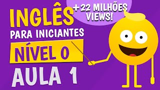 NÍVEL 0  AULA 1  INGLÊS PARA INICIANTES 🟣 [upl. by Cleary852]