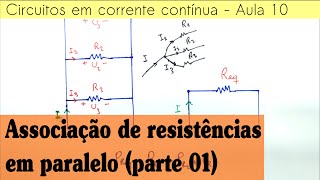 Circuitos CC Aula 10  Associação de resistências em paralelo [upl. by Aonehc]