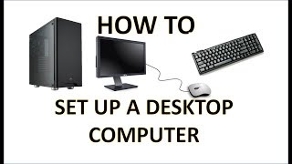 Computer Fundamentals  Setting Up a Computer  How to Set a Desktop Computers and How to Plug In PC [upl. by Navert695]