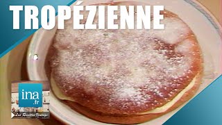 Recette  La tarte tropézienne de Michel Oliver  Archive INA [upl. by Nevla]