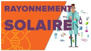 Rayonnement Solaire  1ère  Enseignement Scientifique [upl. by Elfrieda133]