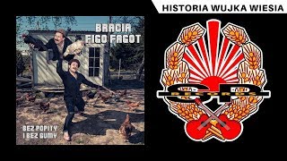 BRACIA FIGO FAGOT  Historia wujka Wiesia OFFICIAL AUDIO [upl. by Aleil]