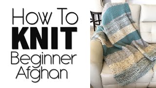 HOW TO KNIT A BEGINNER BLANKET  LION BRAND WOOLWICH AFGHAN [upl. by Akinirt484]