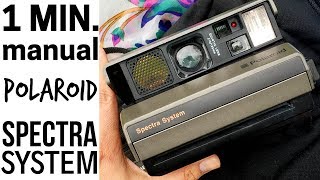 Polaroid SPECTRA System  ONE MINUTE MANUAL [upl. by Nirik]