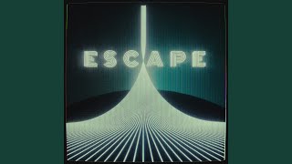 Escape [upl. by Lexi784]