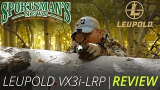 Leupold VX3iLRP  Review [upl. by Issi915]