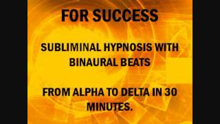 Program Your Subconscious Mind For Success With Subliminal Hypnosis amp Brain Entrainment [upl. by Nnagem]