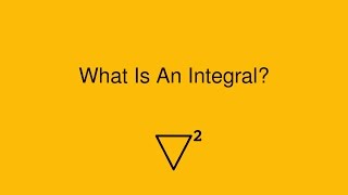 What Is an Integral [upl. by Ransom]