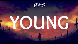 The Chainsmokers  Young Lyrics [upl. by Tay692]