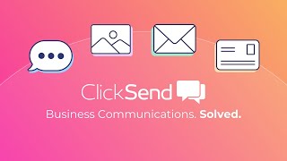 ClickSend Multichannel Business Communications [upl. by Tombaugh]