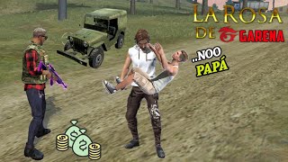 LA ROSA DE GARENA MI PAPA ME V3NDE POR DIAMANTES  FREE FIRE Daniel YT [upl. by Parhe657]