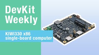 Dev Kit Weekly Axiomtek KIWI330 [upl. by Sikorski893]