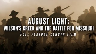 August Light Wilsons Creek and the Battle for Missouri [upl. by Aidas]