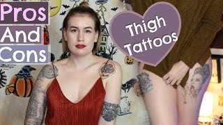 Pros amp Cons Of Thigh Tattoos [upl. by Callery]