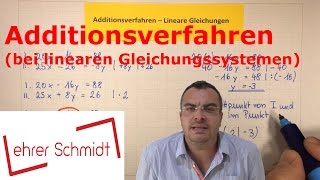 Additionsverfahren  Lineare Gleichungen  Terme  Mathematik  Lehrerschmidt [upl. by Imarej828]