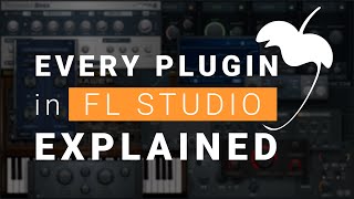 Every Plugin In FL Studio Explained [upl. by Llebasi]