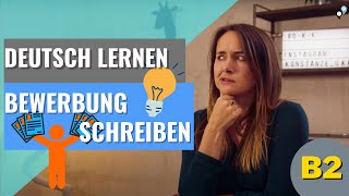 Deutsch lernen B2 Bewerbung schreiben [upl. by Tankoos]