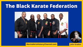 👊 The Black Karate Federation 👊 [upl. by Ydisac]