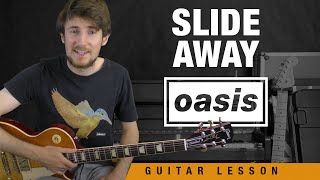 Slide Away  Oasis Guitar Tutorial [upl. by Yddor]