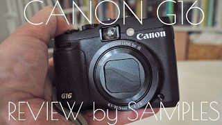 Canon G16 review by samples [upl. by Farny585]