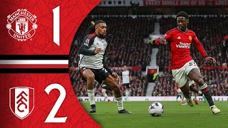 Man Utd 12 Fulham  Match Recap [upl. by Rolandson]