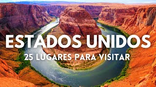 Los 25 Mejores Lugares Para Visitar en Los Estados Unidos [upl. by Warfield]